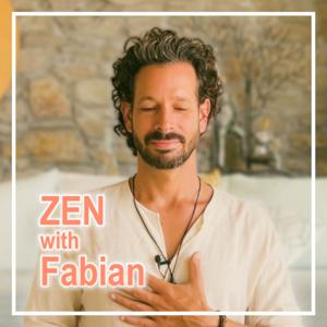 Zen with Fabian