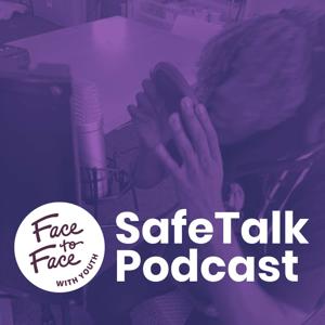Face to Face SafeTalk Podcast