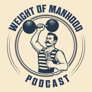Weight of Manhood
