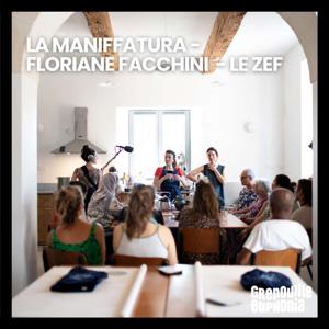 La Manifattura - Floriane Facchini  - Le ZEF