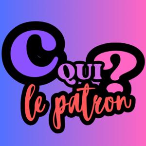 C qui le patron ?