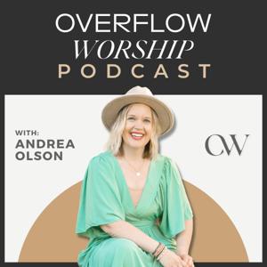 Overflow Worship Podcast