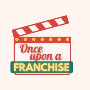 Once Upon a Franchise