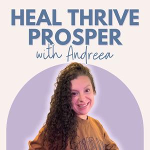 Heal Thrive Prosper