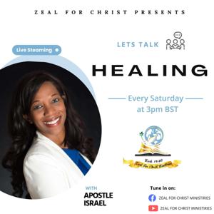 Let's Talk About Healing - With Apostle Israel