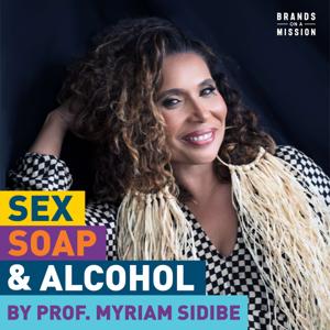 Sex, Soap, & Alcohol