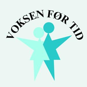 Voksen Før Tid