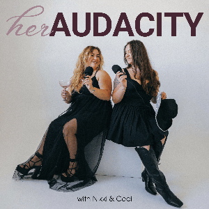Her Audacity Podcast