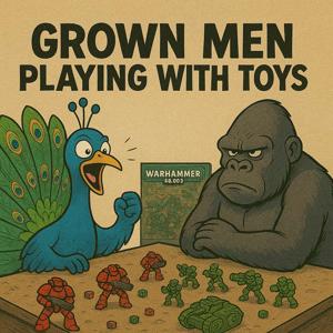 Grown Men Playing with Toys