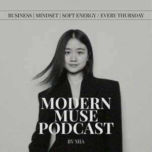 MODERN MUSE PODCAST by Mia