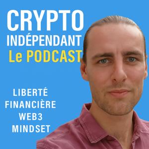 Crypto Indépendant – Le Podcast