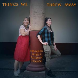 Things We Threw Away Podcast