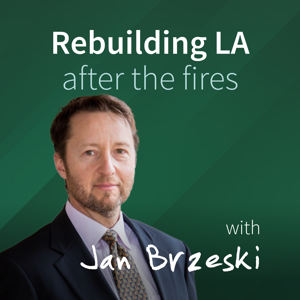 Rebuilding LA After the Fires