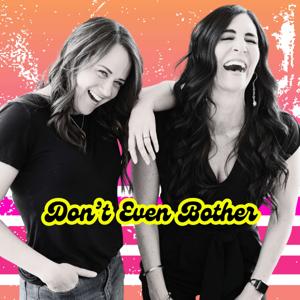 Don't Even Bother