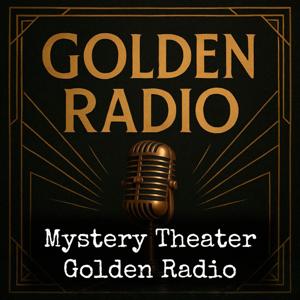 Mystery Theater - Golden Radio