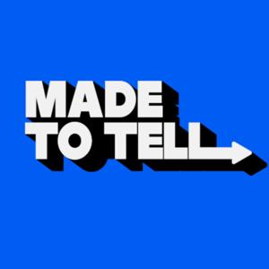 Made to Tell