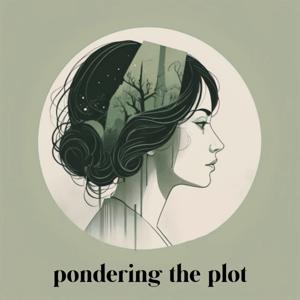 pondering the plot