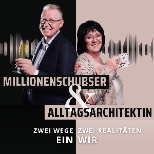 Millionenschubser & Alltagsarchitektin – Zwei Wege. Zwei Realitäten. Ein Wir.