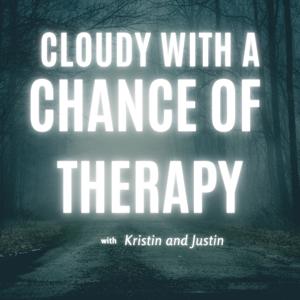 Cloudy with A Chance of Therapy