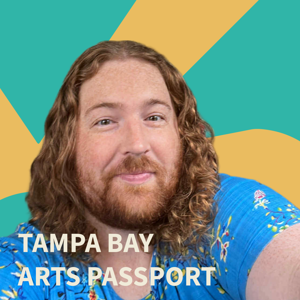 Tampa Bay Arts Passport Podcast
