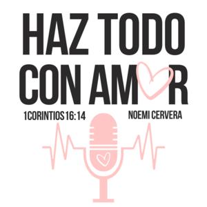 Haz Todo Con Amor