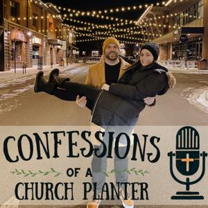 Confessions of a Church Planter