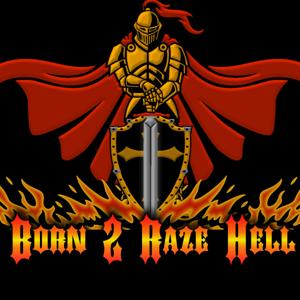 Born 2 Raze Hell