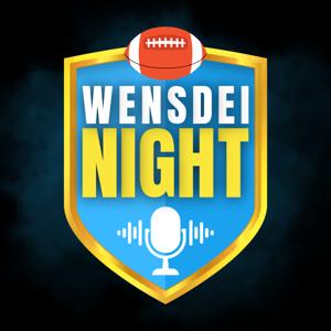 Wensdei Night Podcast 🏈🏆