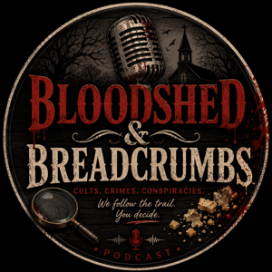 Bloodshed & Breadcrumbs