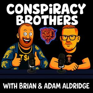 Conspiracy Brothers with Brian and Adam Aldridge