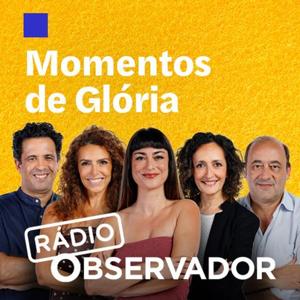 Momentos de Glória by Observador