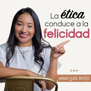 La ética conduce a la felicidad