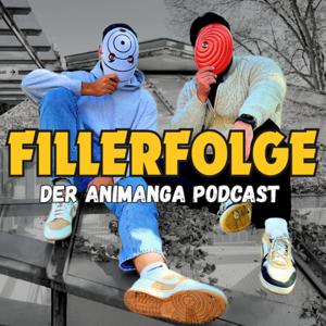 Fillerfolge - Dein Anime und Manga Podcast!