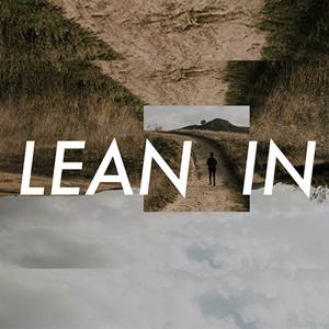 Lean In | Harvest Church El Paso