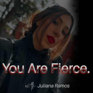 You Are Fierce