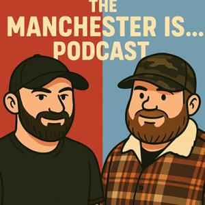 The Manchester Is... Pod