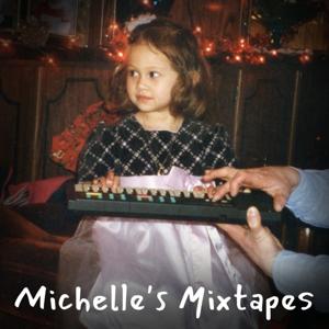 Michelle's Mixtapes