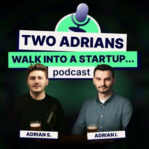 Two Adrians walk into a startup...