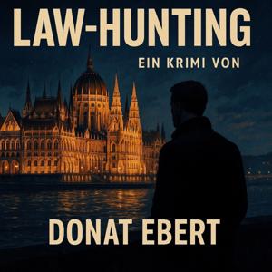 Law Hunting - ein Krimi aus Budapest