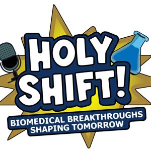 Holy Shift! Biomedical Breakthroughs Shaping Tomorrow