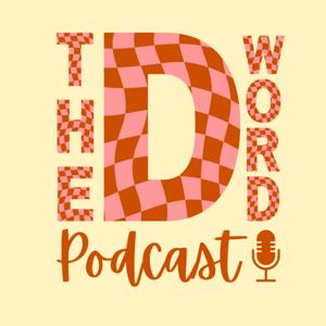 The D Word