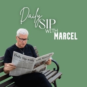 Daily sip with Marcel