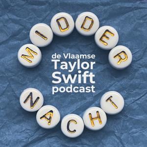 Middernacht - de Vlaamse Taylor Swiftpodcast