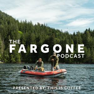 The Fargone Podcast