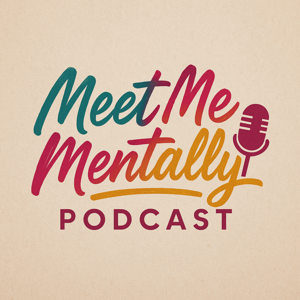 Meet Me Mentally Podcast