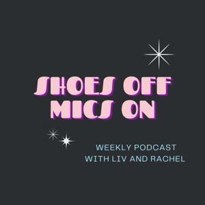 Shoes Off Mics On