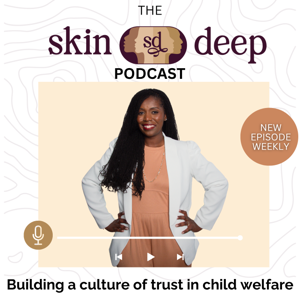 Skin DEEP: Child Welfare