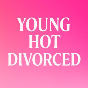 Young Hot and Divorced