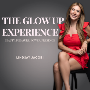 The Glow Up Experience