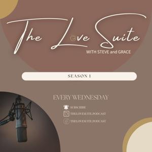 The Love Suite with Steve and Grace